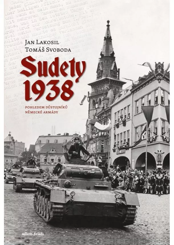 Jan Lakosil, Tomáš Svoboda - Sudety 1938