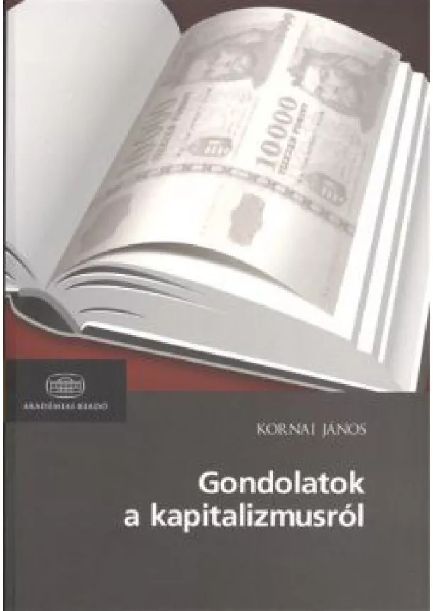 Kornai János - GONDOLATOK A KAPITALIZMUSRÓL