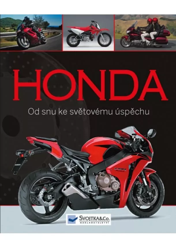 autor neuvedený - Honda - Od snu ke světovému úspěchu