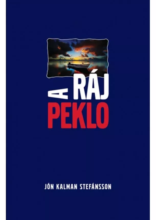 Jón Kalman Stefánsson - Ráj a peklo