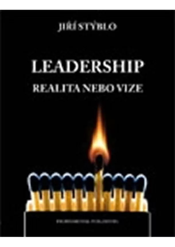 Jiří Stýblo - Leadership – realita nebo vize