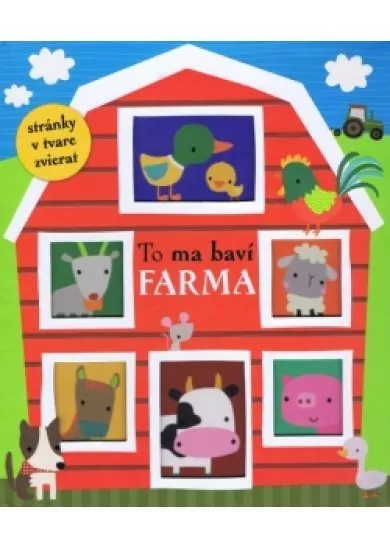 To ma baví - Farma