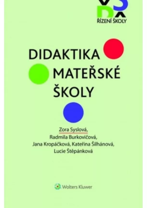 Zora Syslová,  Lucie Štěpánková - Didaktika mateřské školy