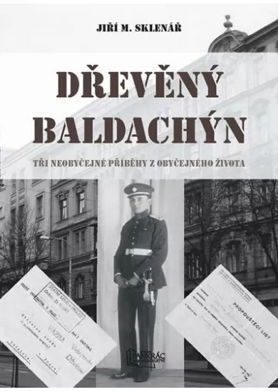 Dřevěný baldachýn - Tři neobyčejné příbě