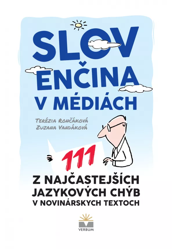 Terézia Rončáková, Zuzana Vandáková - Slovenčina v médiách. 111 z najčastejších jazykových chýb v novinárskych textoch