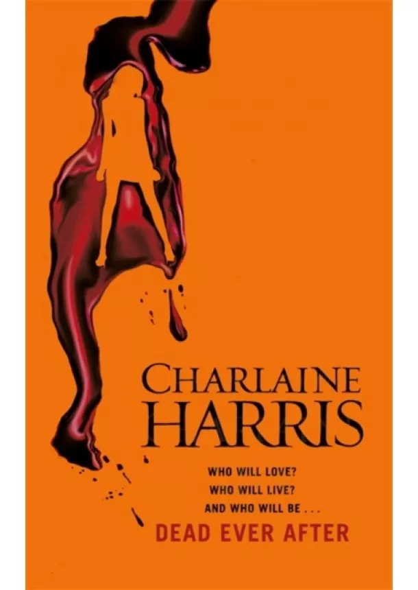 Charlaine Harris - Dead Ever After