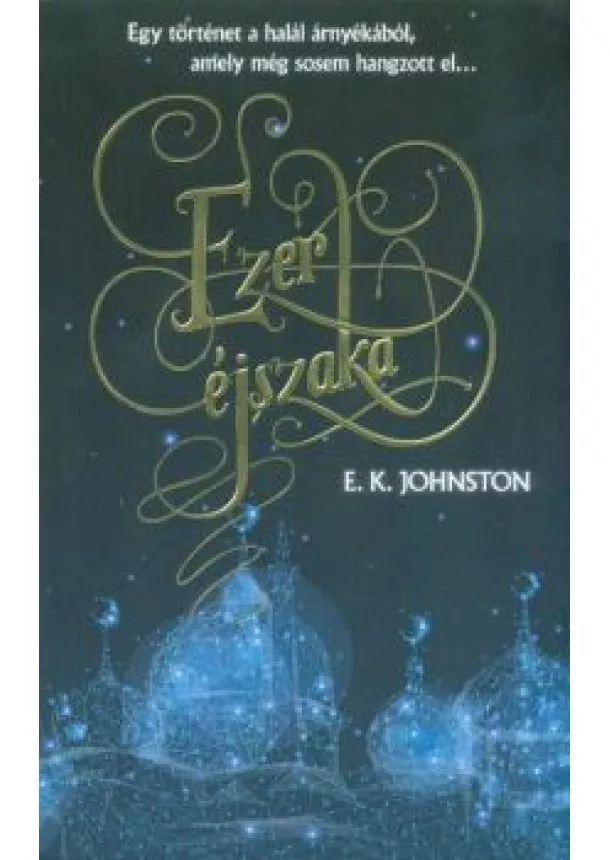 E. K. JOHNSTON - EZER ÉJSZAKA