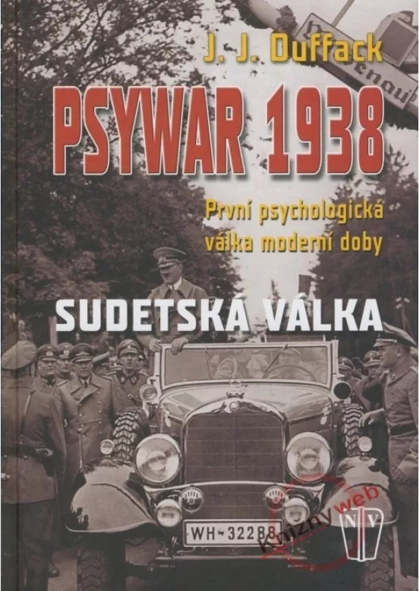 J. J. Duffack - Psywar 1938 - Sudetská válka