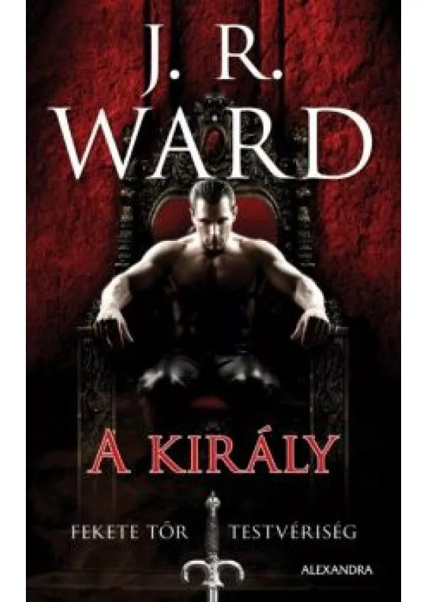 J. R. Ward - A király - Fekete Tőr Testvériség 12.