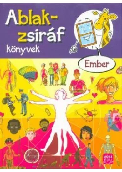 Ablak-Zsiráf könyvek: Ember /Képes gyereklexikon