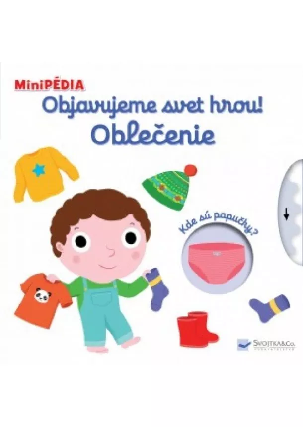 Nathalie Choux - MiniPÉDIA - Objavujeme svet hrou! Oblečenie