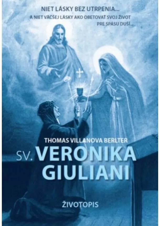 Thomas Villanova Berlter - Sv. Veronika Giuliani - Životopis