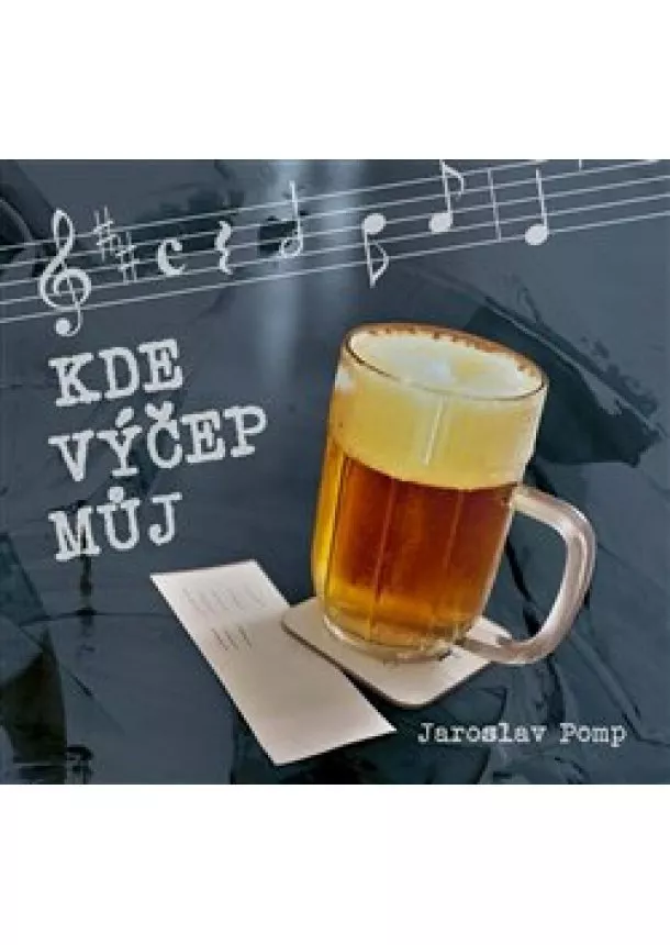 Jaroslav Pomp - Kde výčep můj