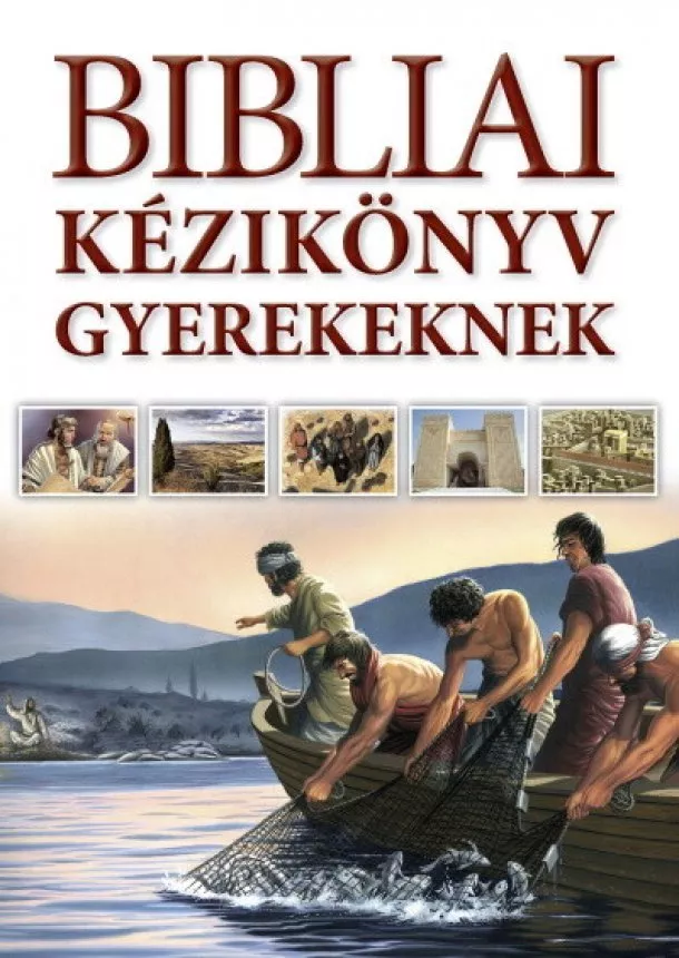 Carol J Smith - Bibliai kézikönyv gyerekeknek (új kiadás)