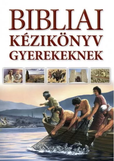 Bibliai kézikönyv gyerekeknek (új kiadás)