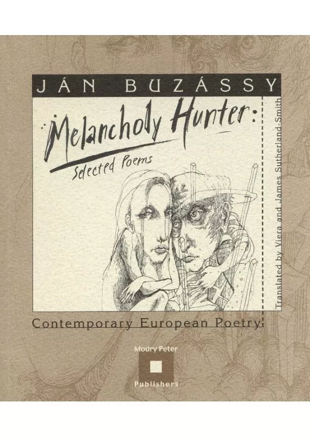 Ján Buzássy - Melancholy Hunter - selected poems