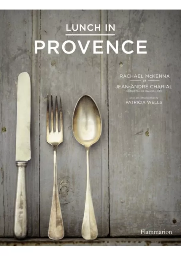 Rachael McKenna, Jean-André Charial - Lunch in Provence