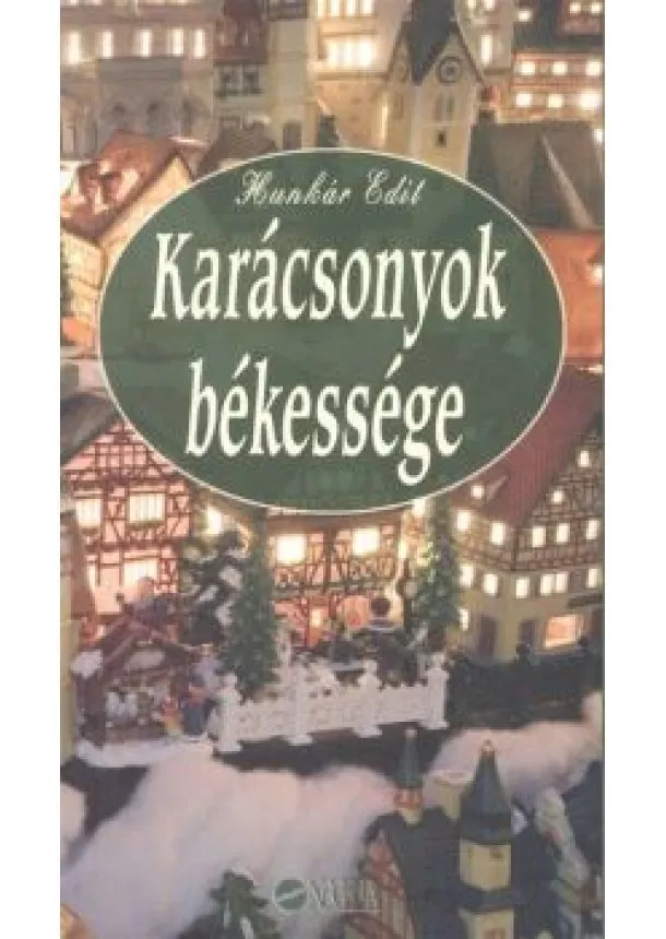 HUNKÁR EDIT - KARÁCSONYOK BÉKESSÉGE  §K