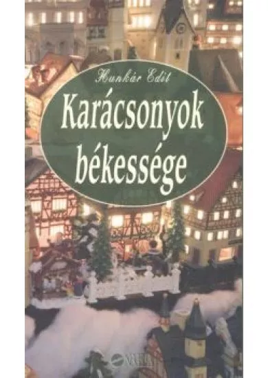 KARÁCSONYOK BÉKESSÉGE  §K