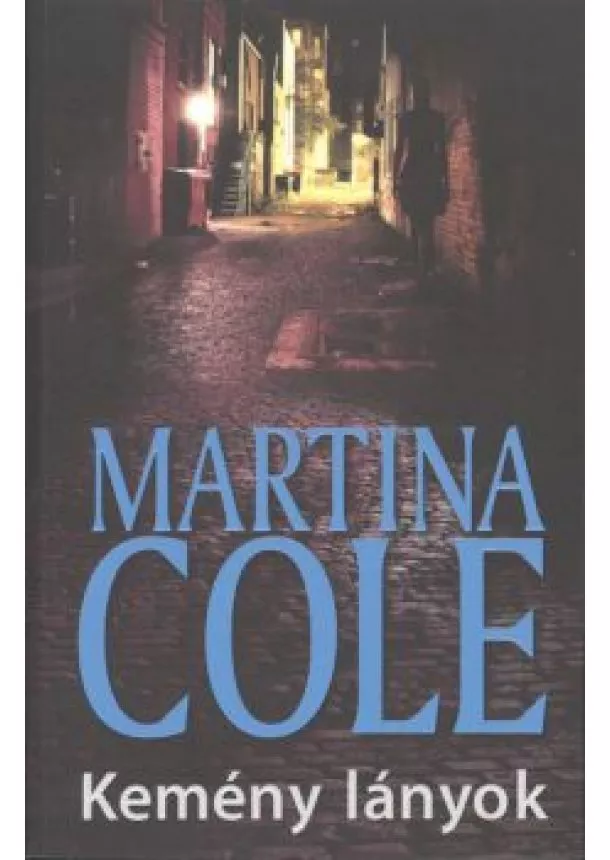 MARTINA COLE - KEMÉNY LÁNYOK