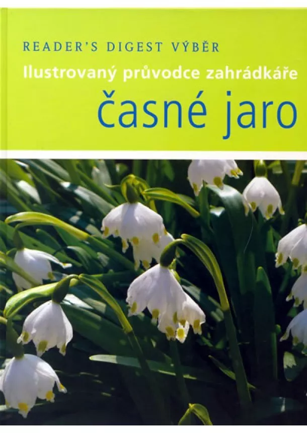 Kolektív - Časné Jaro - I.průvodce zahrádkáře