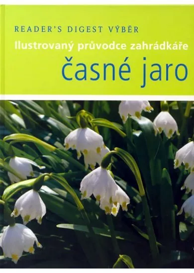 Časné Jaro - I.průvodce zahrádkáře