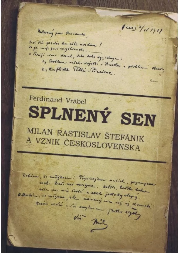 Ferdinand Vrábel - Splnený sen - Milan Rastislav Štefánik a vznik Československa