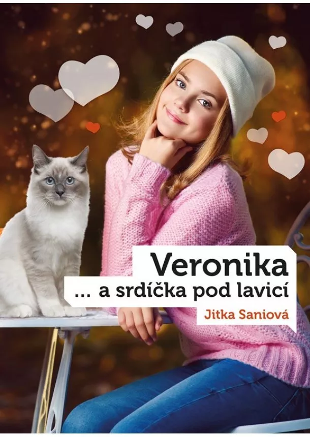 Jitka Saniová - Veronika a srdíčka pod lavicí