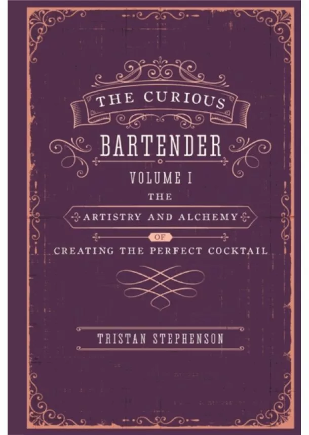 Tristan Stephenson - The Curious Bartender