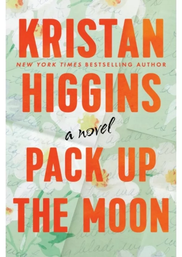 Kristan Higgins - Pack Up the Moon