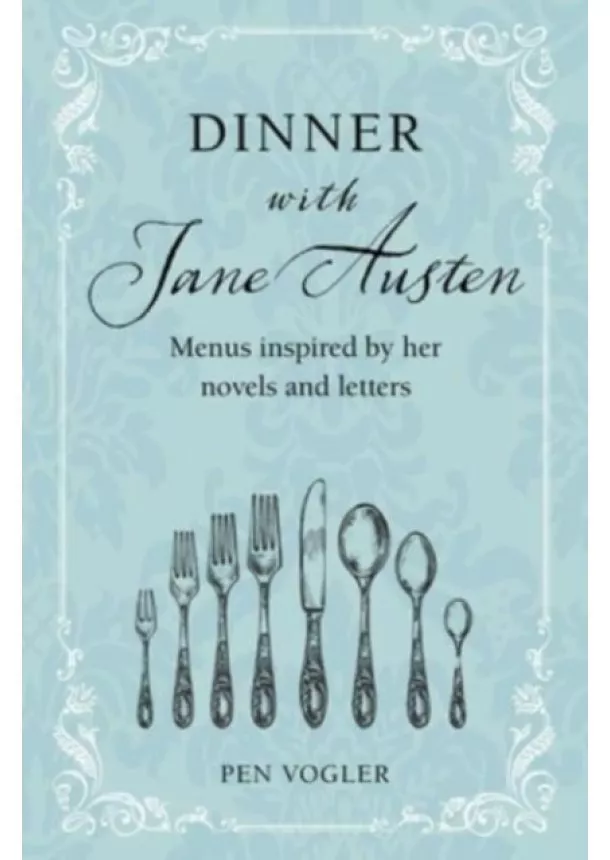 Pen Vogler - Dinner with Jane Austen