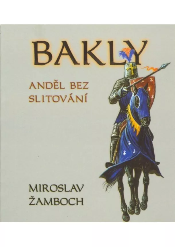 Miroslav Žamboch - Bakly - Anděl bez slitování