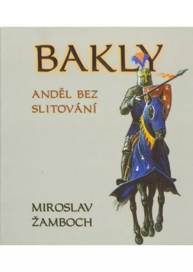 Bakly - Anděl bez slitování