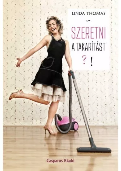 Szeretni a takarítást?!