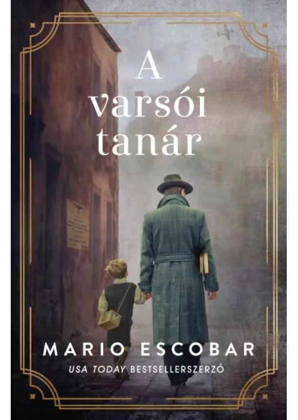 Mario Escobar - A varsói tanár