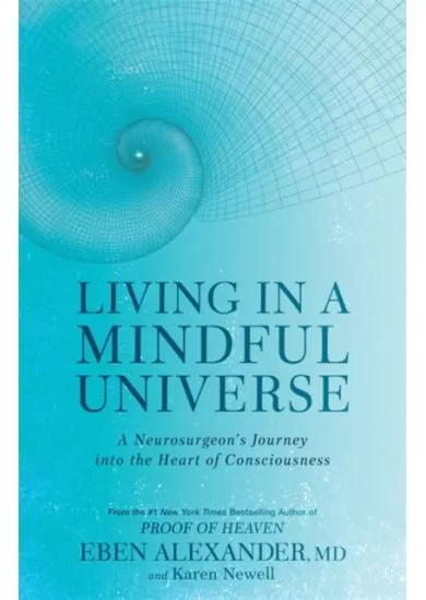 Living in a Mindful Universe