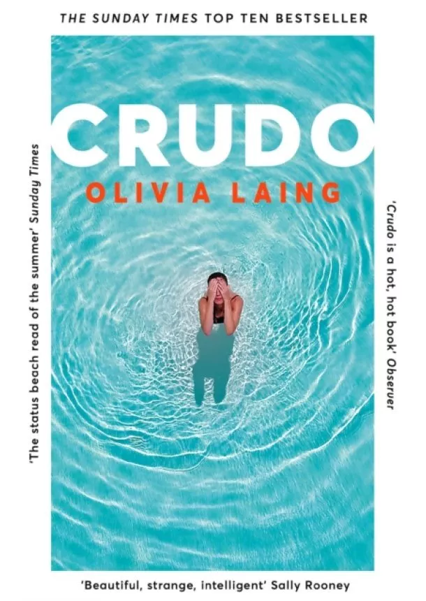 Olivia Laing - Crudo