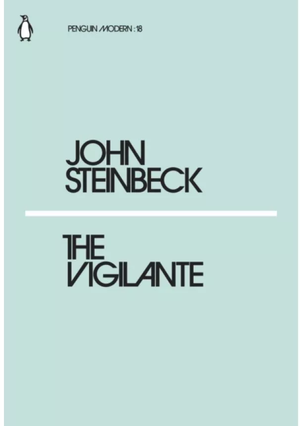 Mr John Steinbeck - The Vigilante