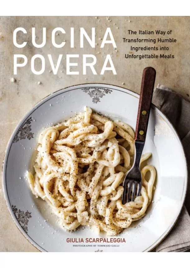 Giulia Scarpaleggia - Cucina Povera