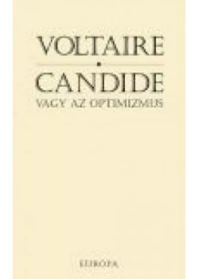 CANDIDE, VAGY AZ OPTIMIZMUS