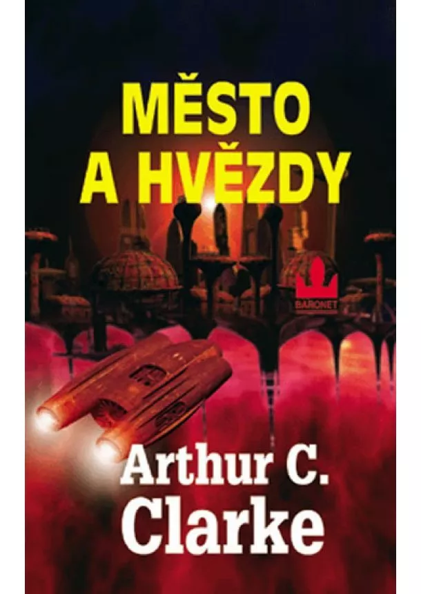 Arthur C. Clarke - Město a hvězdy