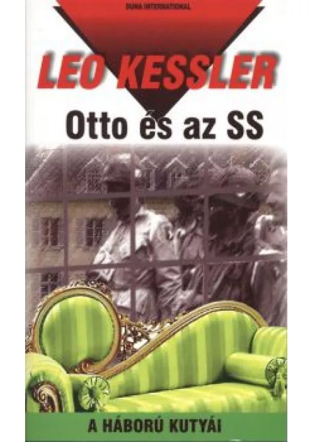 LEO KESSLER - OTTO ÉS AZ SS