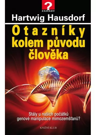 Otazníky kolem původu člověka