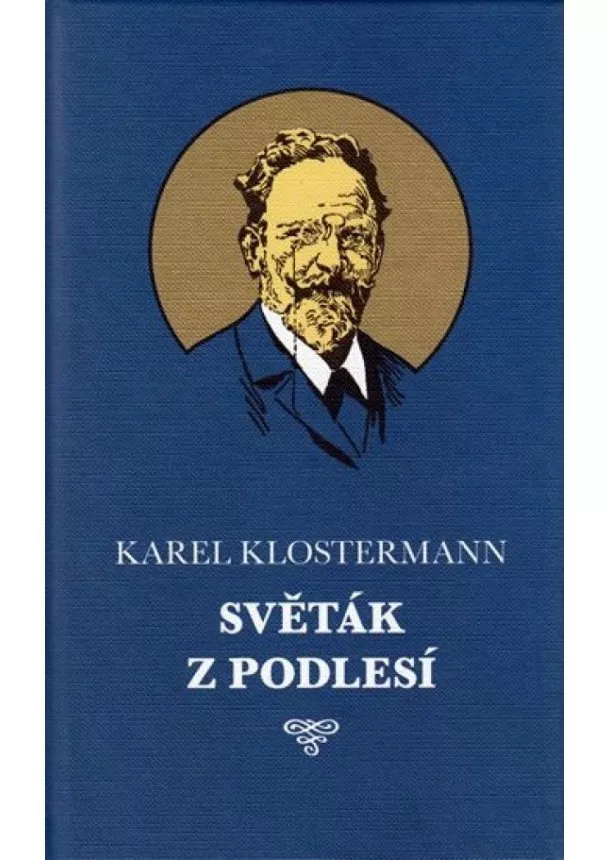 Karel Klostermann - Světák z Podlesí