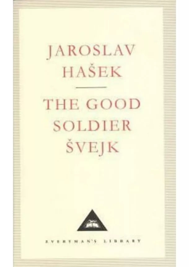 Jaroslav Hašek - Good Soldier Svjek