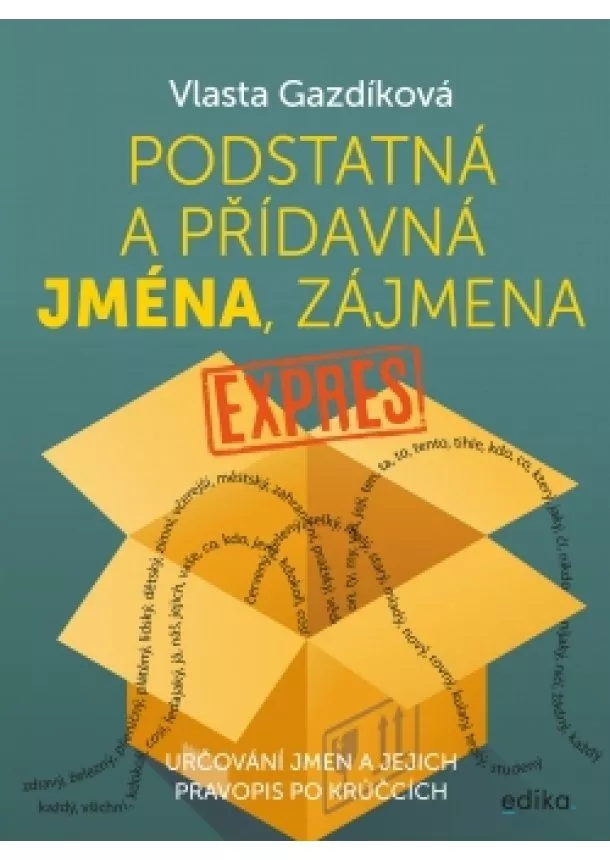 Vlasta Gazdíková - Podstatná a přídavná jména, zájmena expres