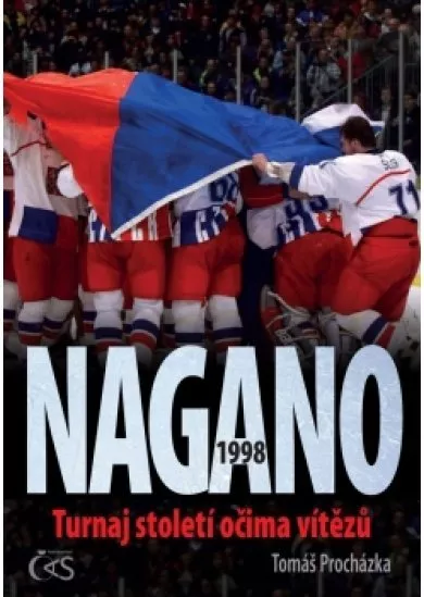 Nagano 1998 - Turnaj století očima vítězů