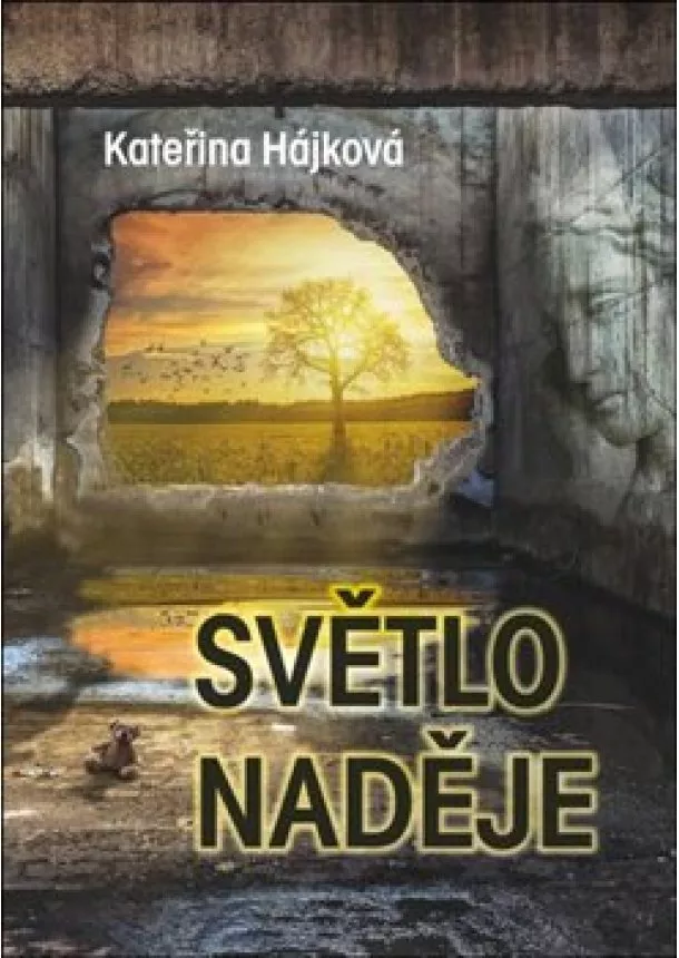 Kateřina Hájková - Světlo naděje