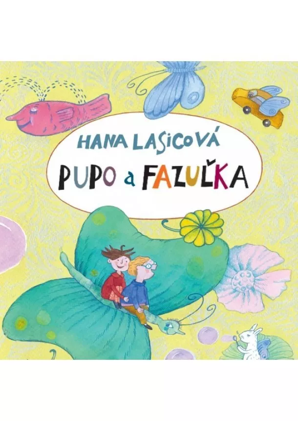 Hana Lasicová - Pupo a Fazuľka CD (audiokniha)