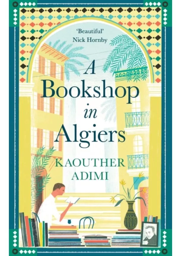 Kaouther Adimi - A Bookshop in Algiers